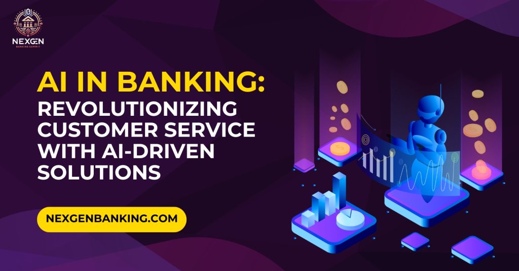 AI in Banking: Revolutionizing Customer Service with AI-driven Solutions